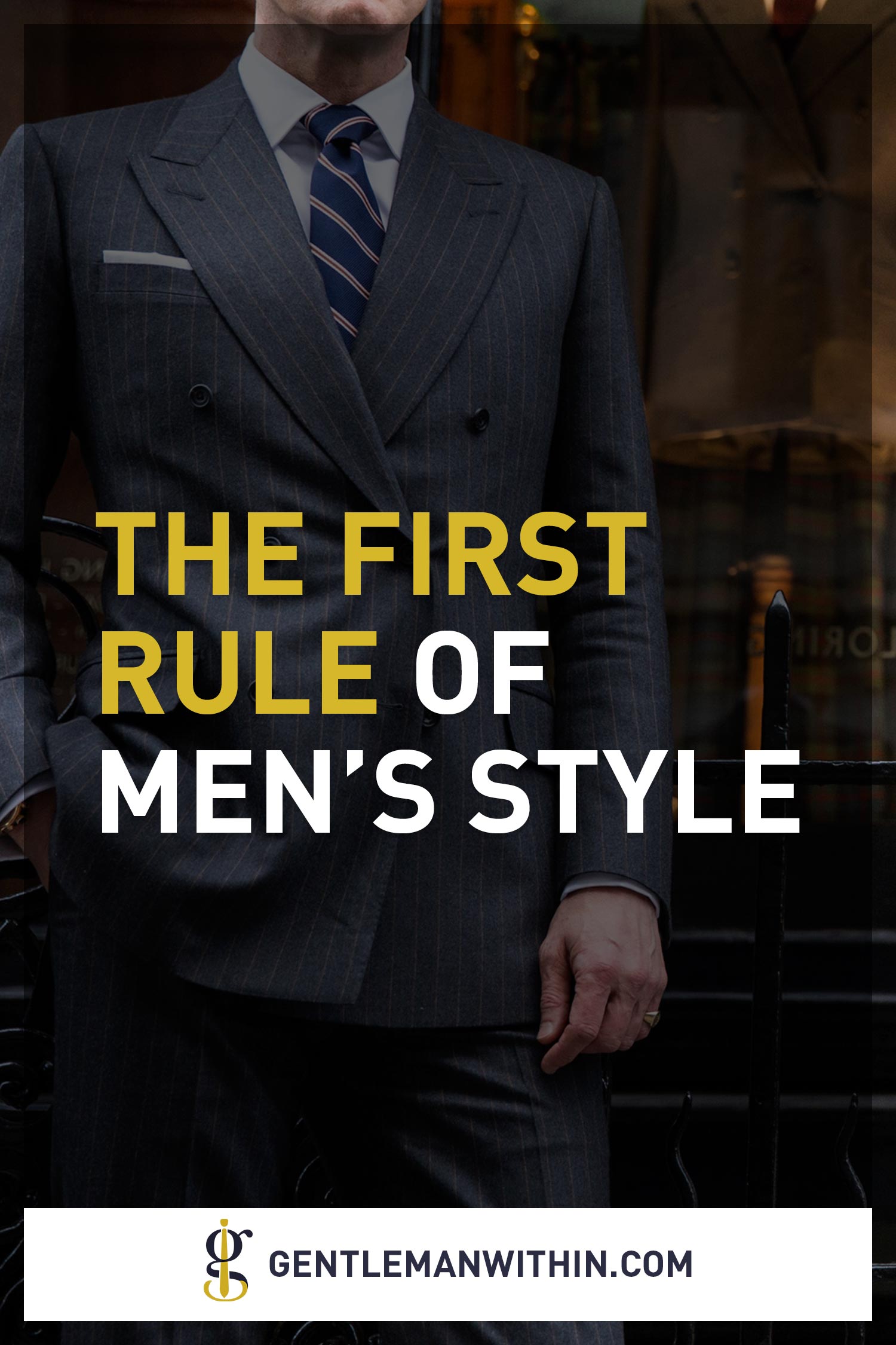 Clothing Fit | The First Rule of Men's Style | GENTLEMAN WITHIN