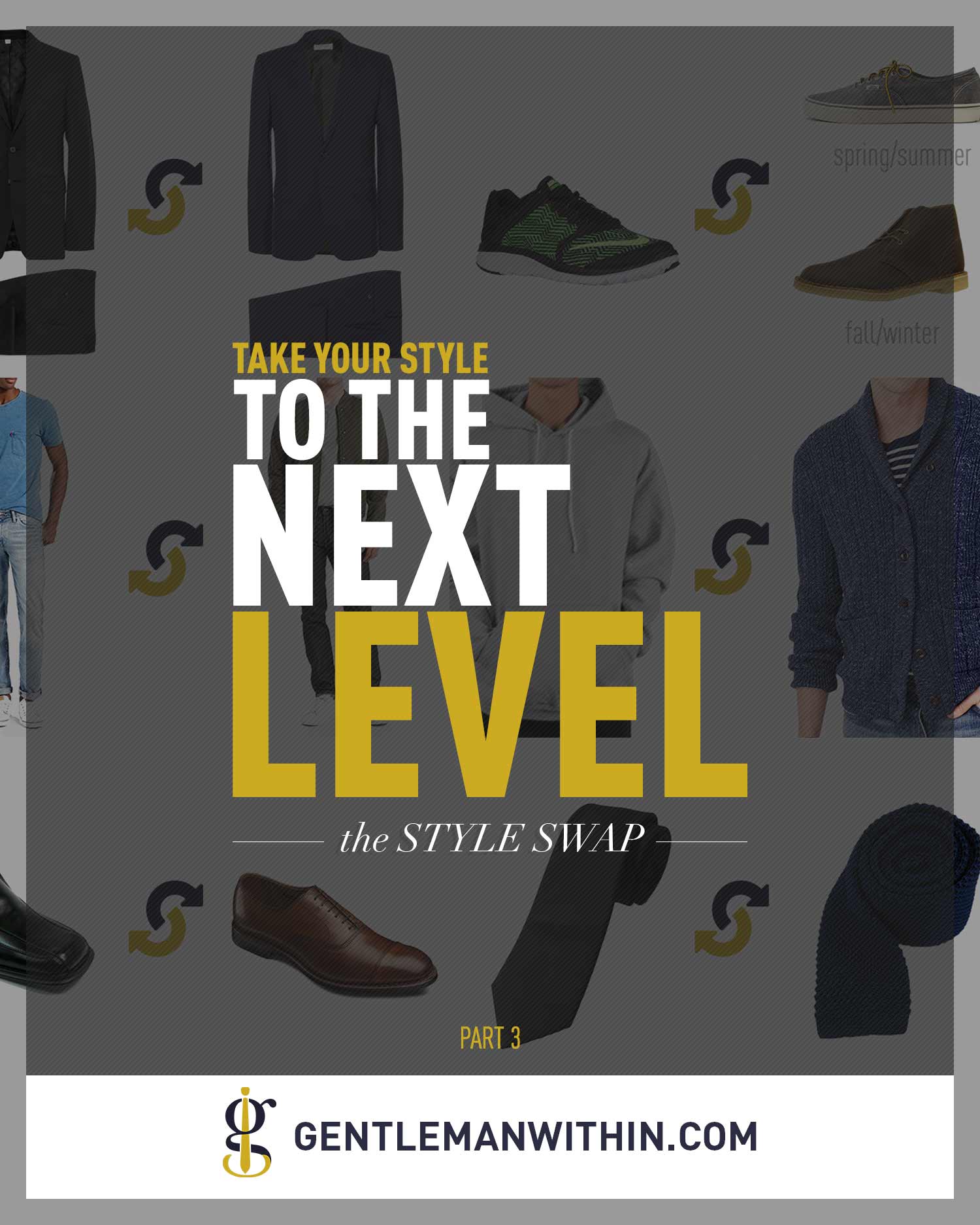Take Your Style To The Next Level | The Style Swap | GENTLEMAN WITHIN