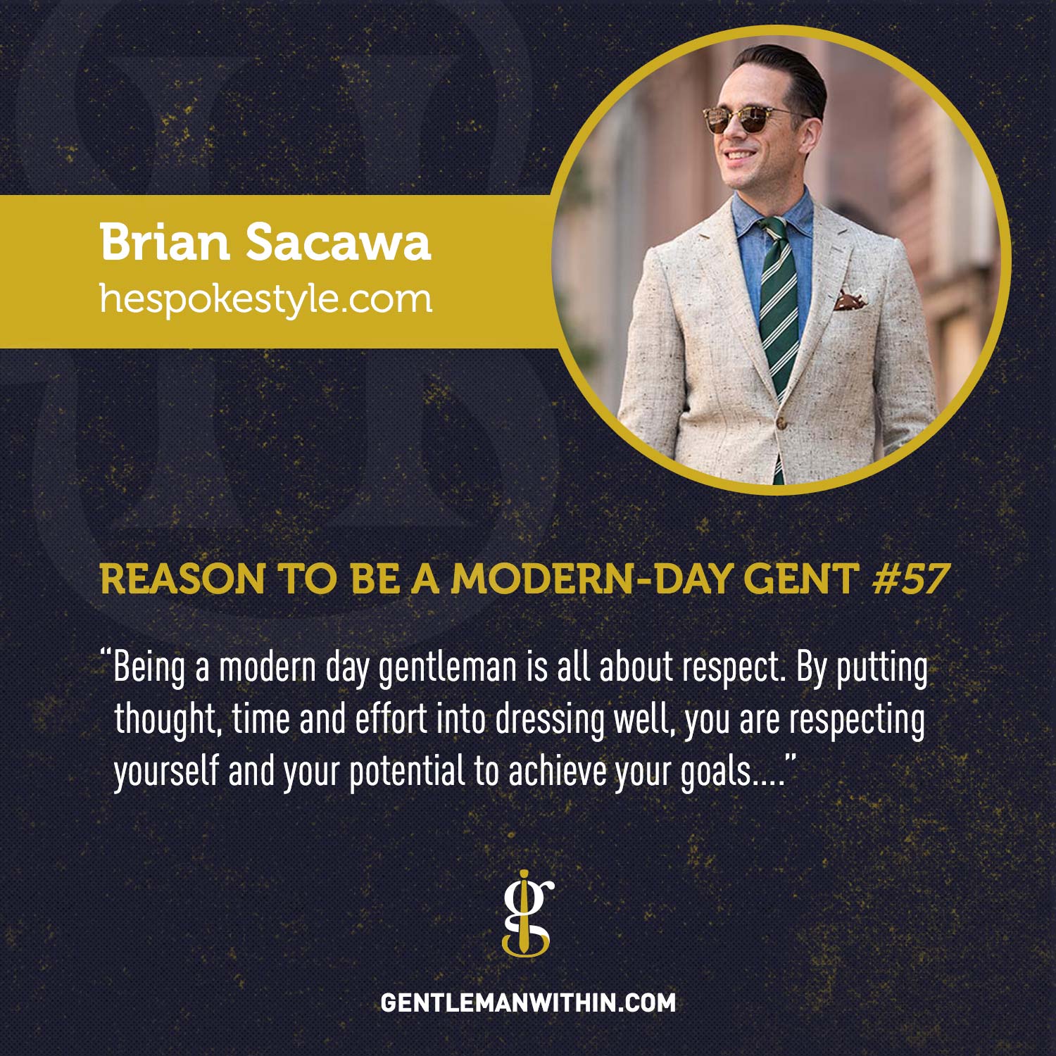 Brian Sacawa Reason To Be A Modern-Day Gentleman