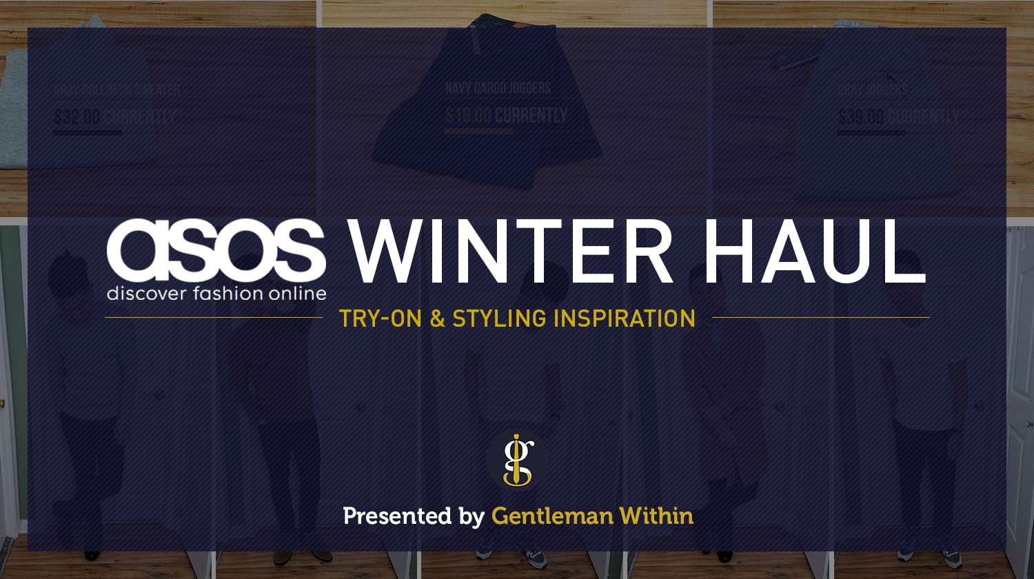 ASOS Winter Haul | GENTLEMAN WITHIN